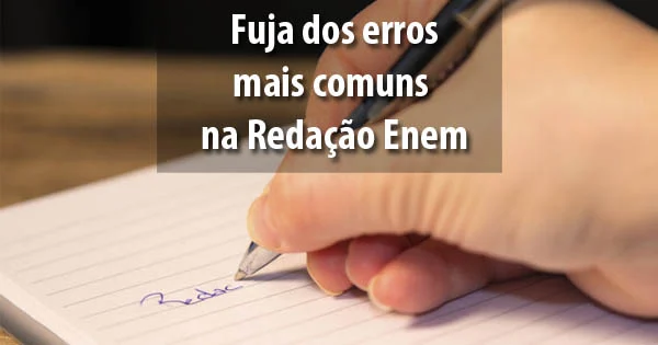 A Importância da Redação no ENEM: Erros Comuns e Dicas Práticas